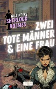 Cover-Bild zum Titel 'Zwei tote Männer & eine Frau (Nils Noirs Sherlock Holmes 31)' von 'Nils Noir'