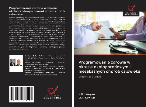 Programowanie zdrowia w okresie oko¿oporodowym i niezaka¿nych chorób cz¿owieka - P. B. Tsiwyan, O. P. Kowtun