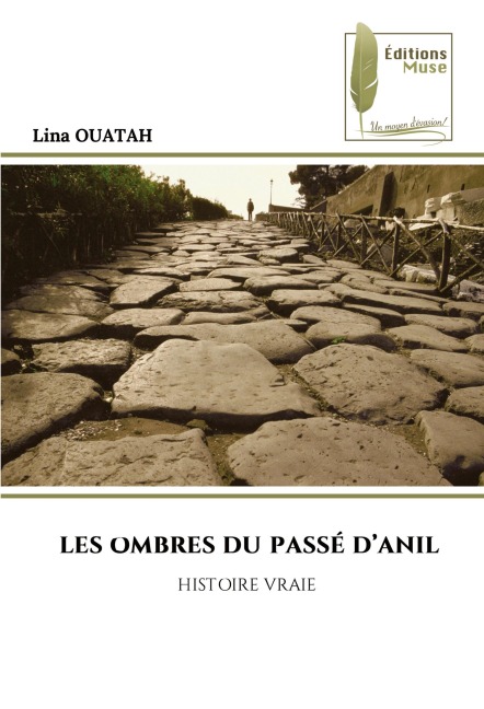 LES OMBRES DU PASSÉ D'ANIL - Lina Ouatah