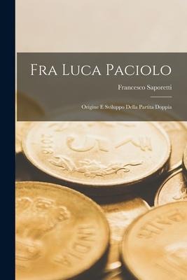 Fra Luca Paciolo - Francesco Saporetti