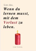 Cover-Bild zum Titel 'LIES DAS, WENN DU LERNEN MUSST, MIT DEM VERLUST ZU LEBEN' von 'Lina Vierheilig'