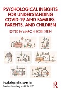 Cover-Bild zum Titel 'Psychological Insights for Understanding COVID-19 and Families, Parents, and Children' von ''