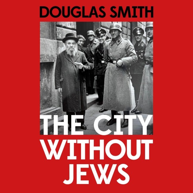 The City Without Jews - Douglas Smith