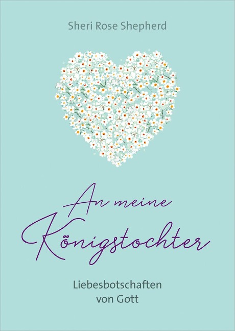 An meine Königstochter - Sheri Rose Shepherd