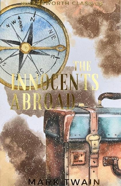 The Innocents Abroad - Mark Twain