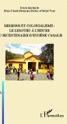 Cover-Bild zum Titel 'Missions et colonialisme: le Lesotho à l'heure du bicentenaire d'Eugène Casalis' von 'Prum, Mosimann-Barbier'