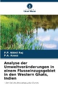 Cover-Bild zum Titel 'Analyse der Umweltveränderungen in einem Flusseinzugsgebiet in den Western Ghats, Indien' von 'P. P. Nikhil Raj, P. A. Azeez'