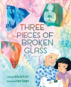 Cover-Bild zum Titel 'Three Pieces of Broken Glass' von 'Emily Barth Isler'