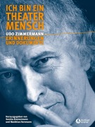 Cover-Bild zum Titel 'Ich bin ein Theatermensch' von 'Udo Zimmermann'