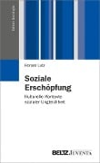 Soziale Erschöpfung - Ronald Lutz