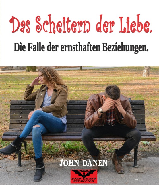Das Scheitern der Liebe - John Danen