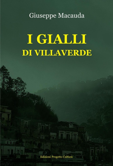 I gialli di Villaverde - Giuseppe Macauda