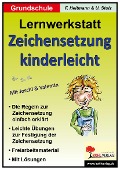 Zeichensetzung kinderleicht - Lernwerkstatt - Friedhelm Heitmann, Ulrike Stolz