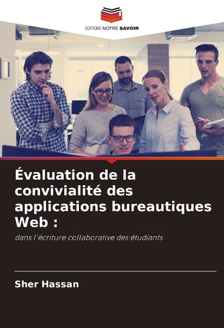 Évaluation de la convivialité des applications bureautiques Web : - Sher Hassan