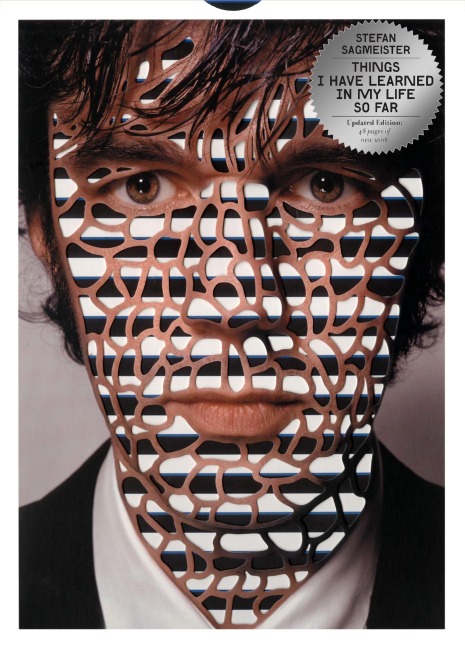 Things I Have Learned in My Life So Far - Stefan Sagmeister