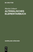 Cover-Bild zum Titel 'Altenglisches Elementarbuch' von 'Martin Lehnert'
