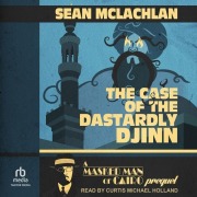 Cover-Bild zum Titel 'The Case of the Dastardly Djinn' von 'Sean Mclachlan'