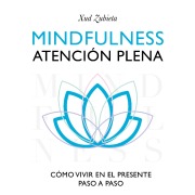 Cover-Bild zum Titel 'Mindfulness. Atención plena' von 'Xud Zubieta'