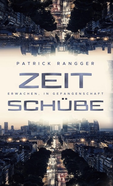 Zeitschübe - Patrick Rangger