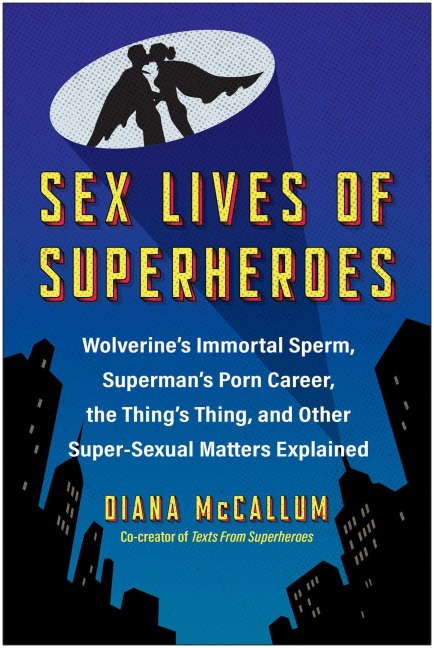 Sex Lives of Superheroes - Diana McCallum