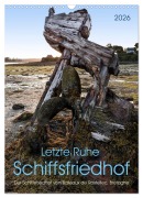 Cover-Bild zum Titel 'Letzte Ruhe Schiffsfriedhof (Wandkalender 2026 DIN A3 hoch), CALVENDO Monatskalender' von 'Michael Pohl'
