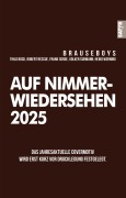 Cover-Bild zum Titel 'Auf Nimmerwiedersehen 2025' von 'Brauseboys, Heiko Werning, Volker Surmann, Frank Sorge, Robert Rescue'