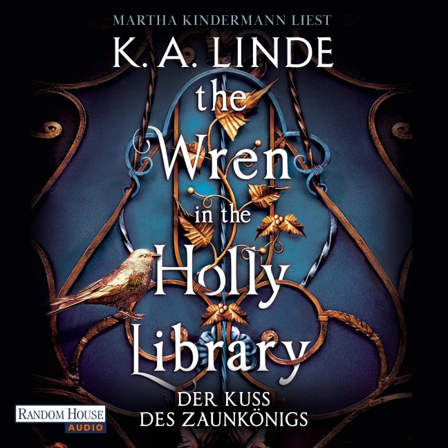 The Wren in the Holly Library ¿ Der Kuss des Zaunkönigs - K. A. Linde