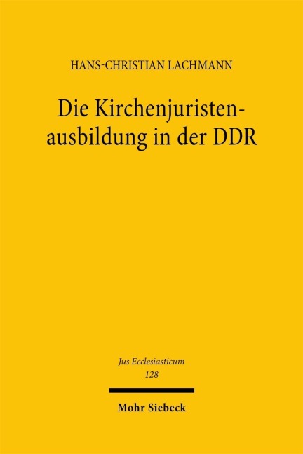 Die Kirchenjuristenausbildung in der DDR - Hans-Christian Lachmann