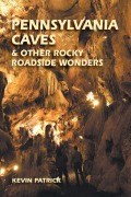 Cover-Bild zum Titel 'Pennsylvania Caves & Other Rocky Roadside Wonders' von 'Kevin Patrick'
