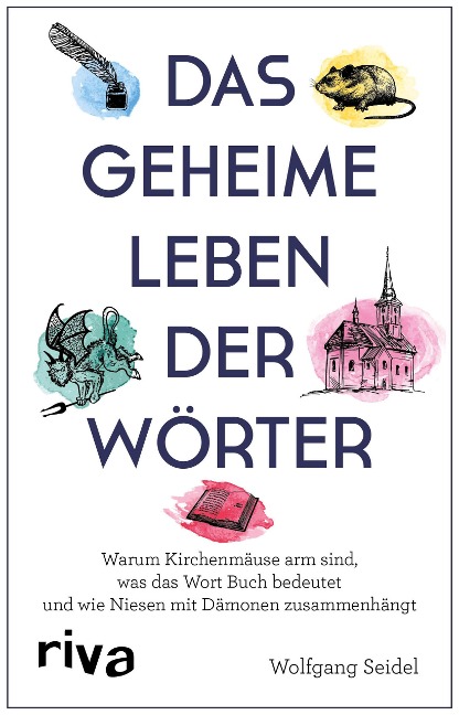 Das geheime Leben der Wörter - Wolfgang Seidel