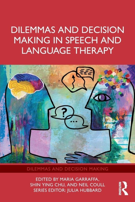 Dilemmas and Decision Making in Speech and Language Therapy - 