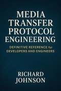 Cover-Bild zum Titel 'Media Transfer Protocol Engineering' von 'Richard Johnson'