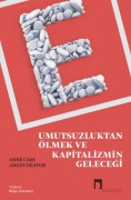 Cover-Bild zum Titel 'Umutsuzluktan Ölmek ve Kapitalizmin Gelecegi' von 'Anne Case'