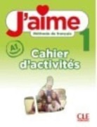 Cover-Bild zum Titel 'J'aime 1: Niveau A1 - Cahier d'activites' von 'Adrien Payet, Cedric Vial, Maria Stefanou'