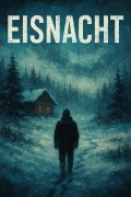 Cover-Bild zum Titel 'Eisnacht' von 'Ben Arts'