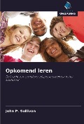 Cover-Bild zum Titel 'Opkomend leren' von 'John P. Sullivan'