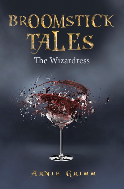 Broomstick Tales - Arnie Grimm