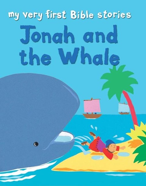 Jonah and the Whale - Lois Rock