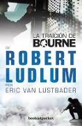 Cover-Bild zum Titel 'La Traicion de Bourne = The Bourne Betrayal' von 'Robert Ludlum, Eric Van Lustbader'