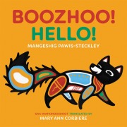 Cover-Bild zum Titel 'Boozhoo! / Hello!' von 'Mangeshig Pawis-Steckley'