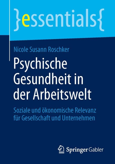 Psychische Gesundheit in der Arbeitswelt - Nicole Susann Roschker