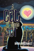 A Cat in the Act - Brian Arsenault