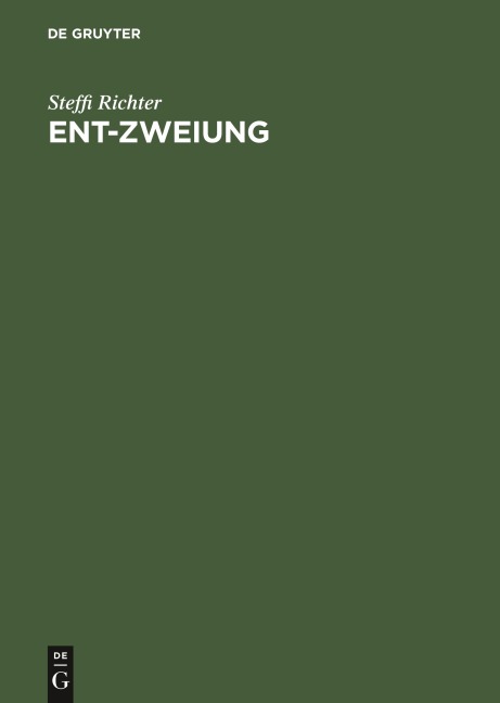 Ent-Zweiung - Steffi Richter