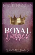 Cover-Bild zum Titel 'Royal Daddies' von 'Mia Kingsley'