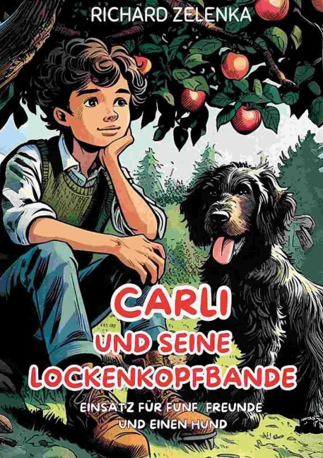 Carli und seine Lockenkopfbande - Richard Zelenka