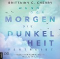 Cover-Bild zum Titel 'Wenn der Morgen die Dunkelheit vertreibt' von 'Brittainy C. Cherry'