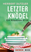 Cover-Bild zum Titel 'Letzter Knödel' von 'Herbert Dutzler'