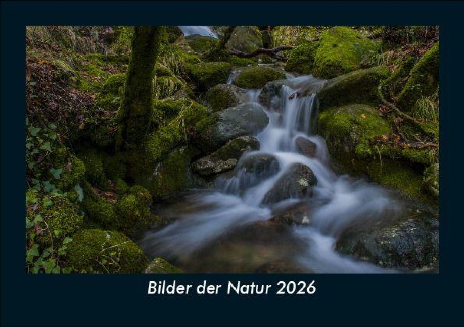 Bilder der Natur 2026 Fotokalender DIN A5 - Tobias Becker