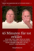 Cover-Bild zum Titel '45 Minuten für tot erklärt' von 'Kang Hatanosen, Scott Drummond'