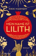Cover-Bild zum Titel 'Mein Name ist Lilith' von 'Nikki Marmery'